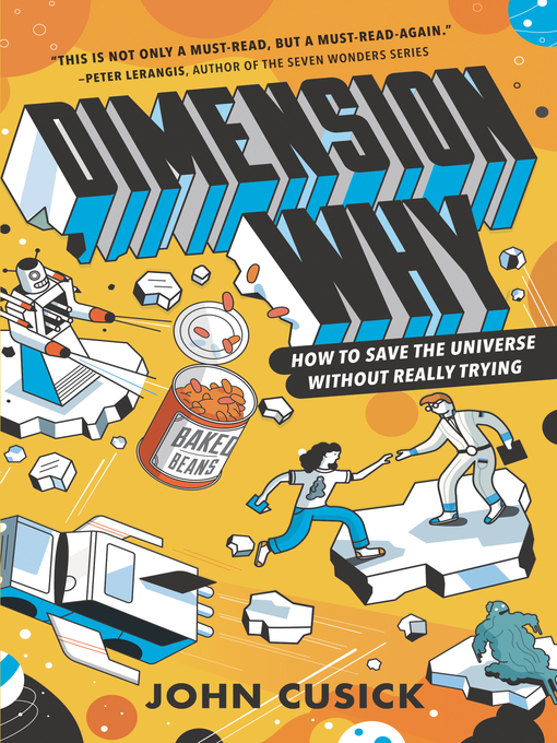 Title details for How to Save the Universe Without Really Trying by John Cusick - Available